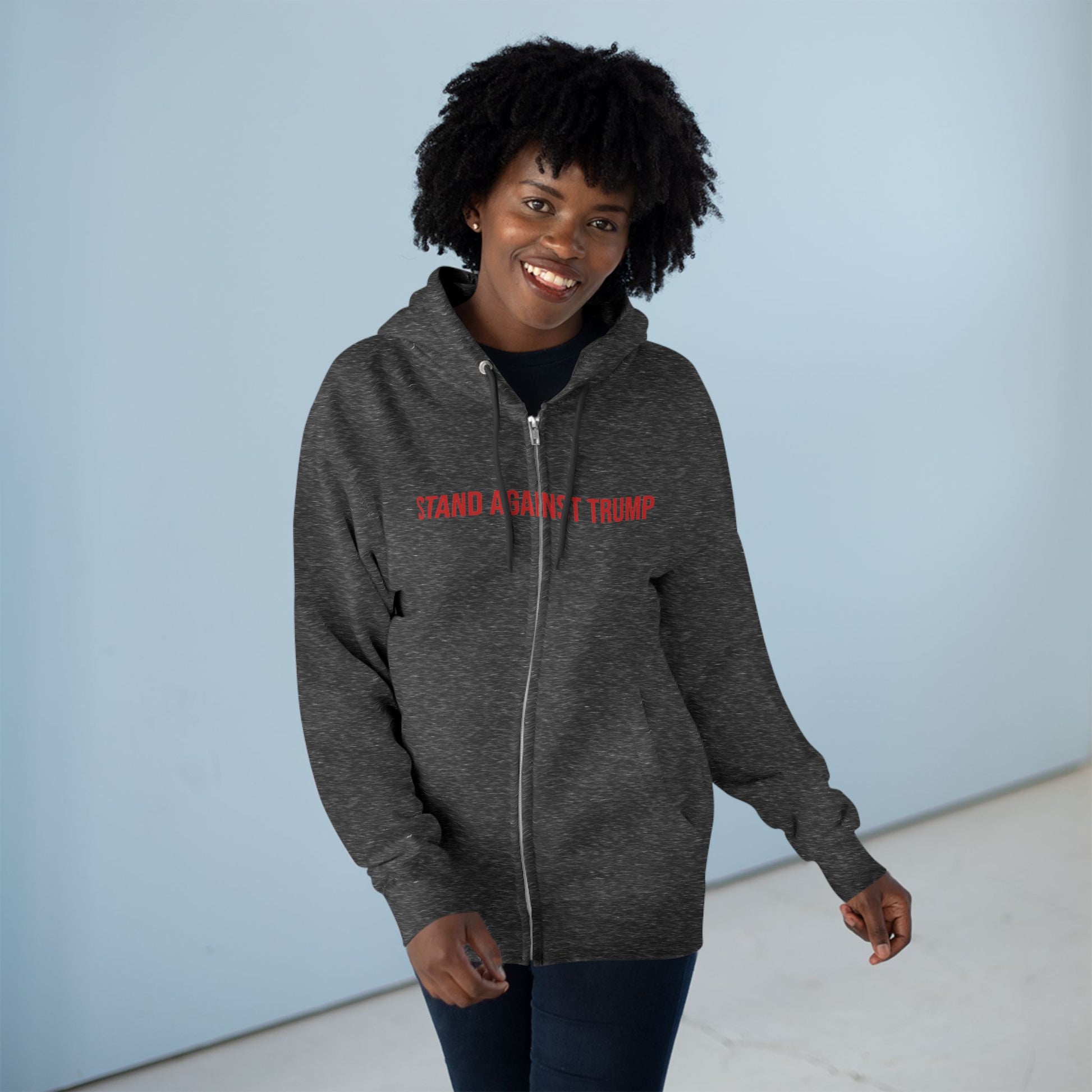 Stand Against Trump Zip up Hoodie