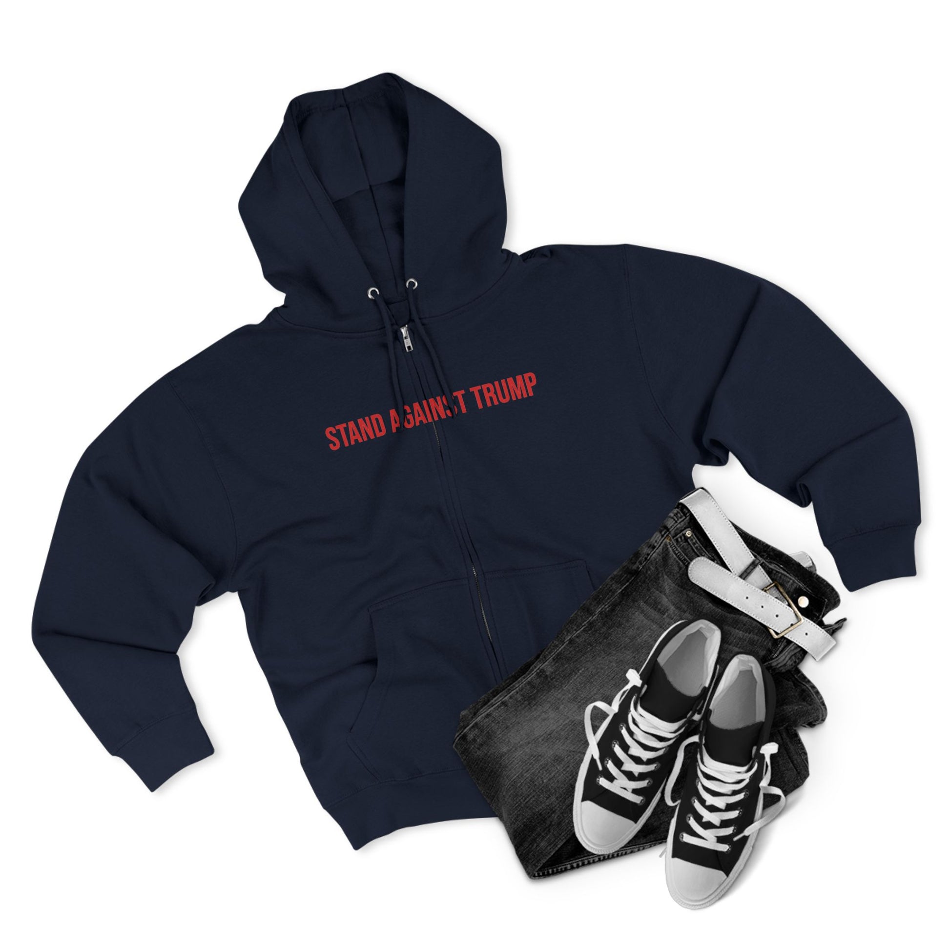 Stand Against Trump Zip up Hoodie