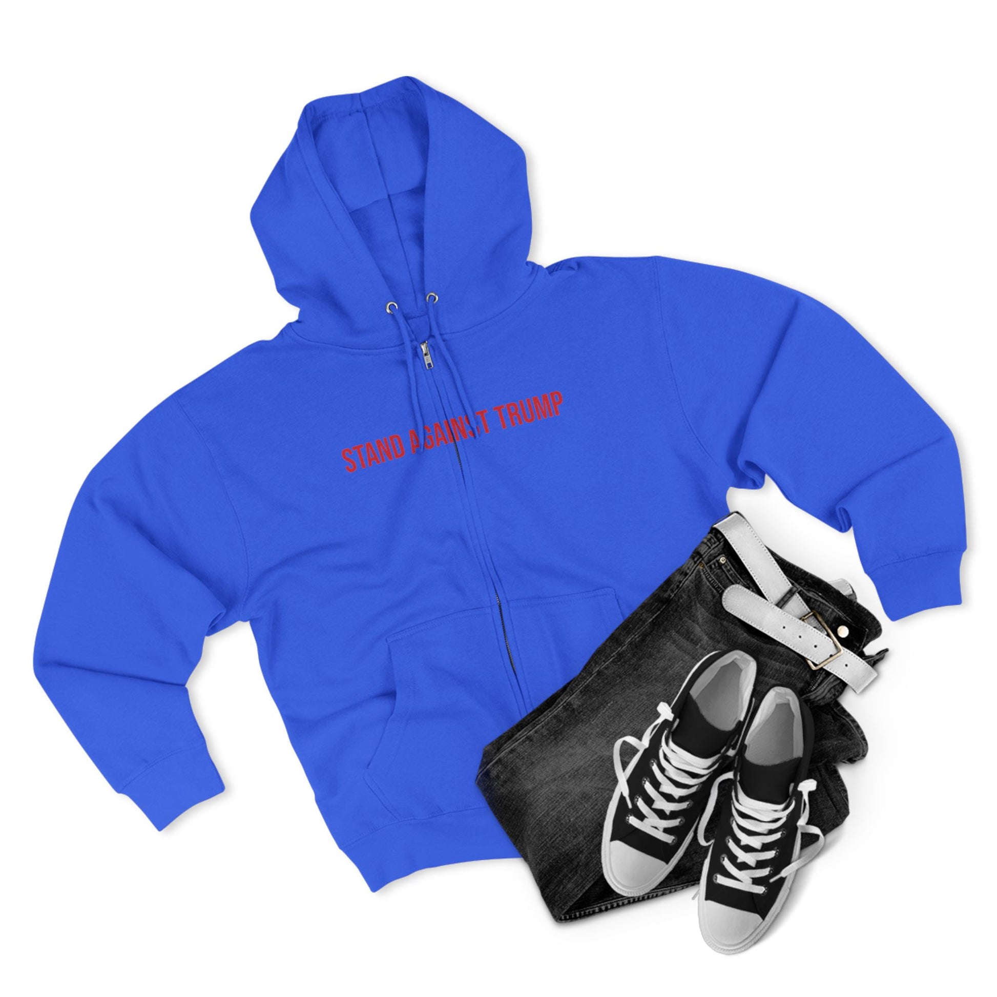 Stand Against Trump Zip up Hoodie