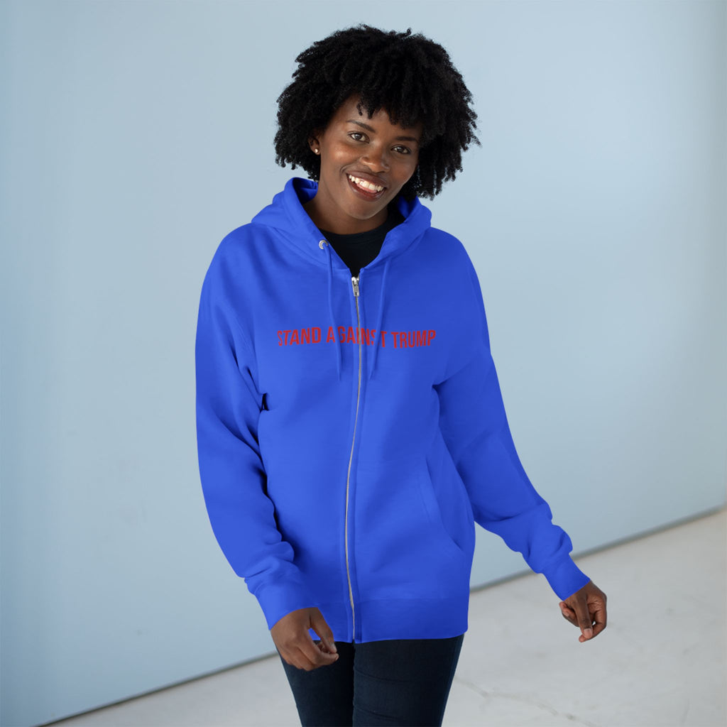 Stand Against Trump Zip up Hoodie